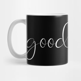 Be Kind Optimistic Quote - Good Vibes Only Mug